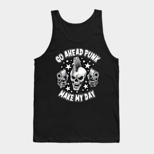 Go Ahead Punk, Make My Day Tank Top